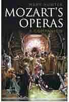 Mozart’s Operas: A Companion [ペーパーバック] Hunter， Mary Mozart's Operas: A Companion: Hunter, Mary: 9780300118339